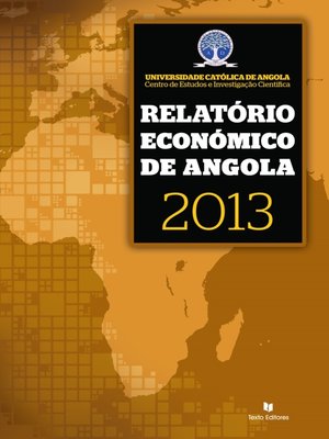 cover image of Relatório Económico de Angola 2013